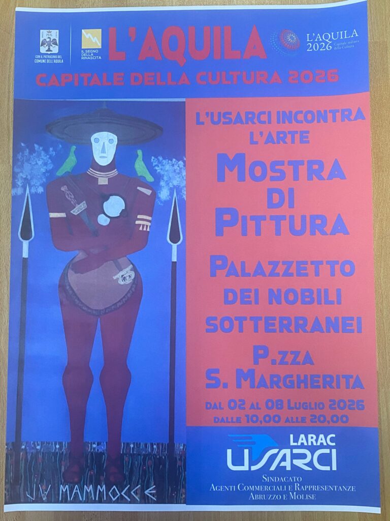 L'Aquila l' arte visggia con gli agenti di commercio . Dal 2 all'8 luglio al Palazzetto dei Nobili l'evento USARCI che celebra arte